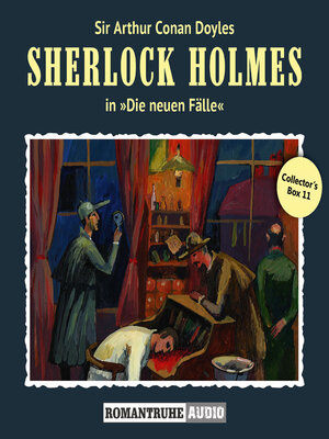 cover image of Sherlock Holmes, Die neuen Fälle, Collector's Box 11
